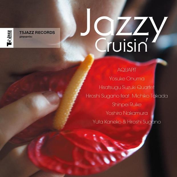 T5Jazz Records presents: Jazzy Cruisin’