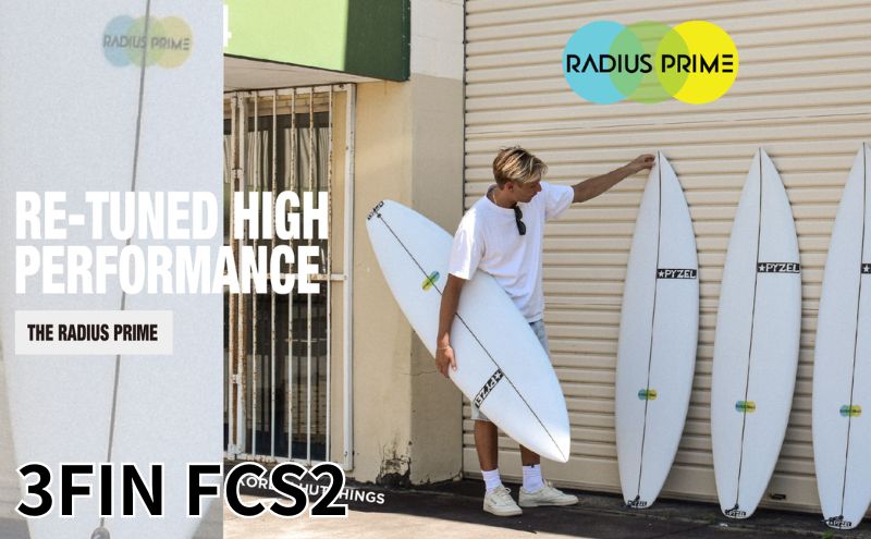 PYZEL SURFBOARDS RADIUS PRIM 3FIN FCS2 パイゼル サーフボード サーフィン 江の島 江ノ島