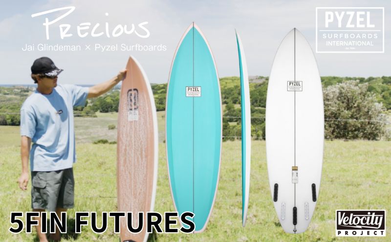 PYZEL SURFBOARDS PRECIUS 5FIN FUTURES サーフボード パイゼル　サーフィン 藤沢市 江ノ島