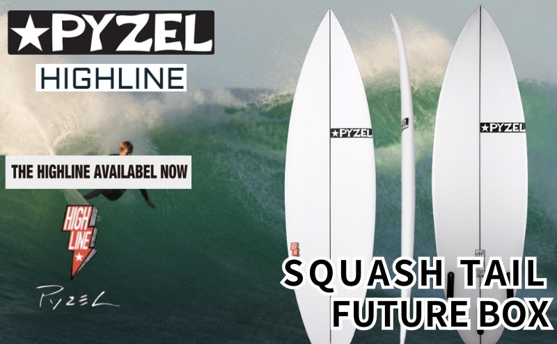 サーフィン サーフボード PYZEL SURFBOARDS HIGHLINE SQUASH TAIL FUTURE パイゼル マリンスポーツ 海 アクティビティー スポーツ ショートボード 藤沢市 江の島 江ノ島